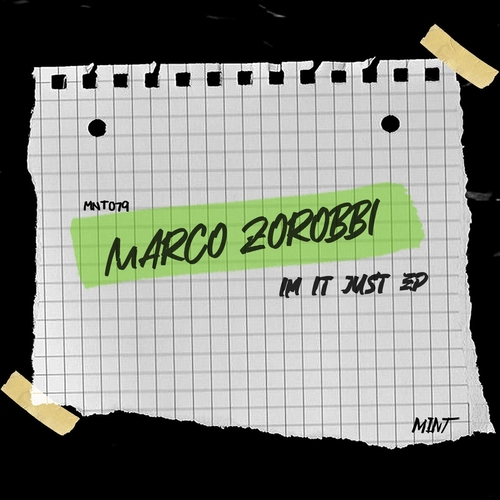 Marco Zorobbi - I'm It Just EP [MNT079]